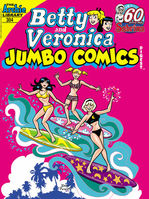 cover image of Betty and Veronica Double Digest (1987), Issue 304